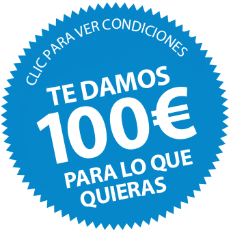 Contrátalo ahora y te damos 100€ para lo que quieras Contrátalo ahora y te damos 100€ para lo que quieras